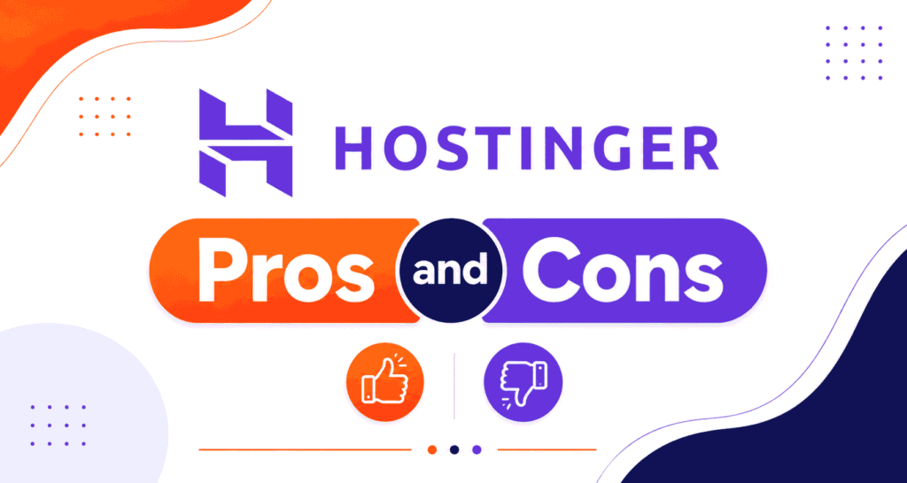 Hostinger Pros and Cons